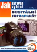 Myslín Josef Jak správně vybrat digitální fotoaparát