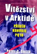 Naše vojsko Vítězství v Arktidě - Příběh konvoje PQ 18