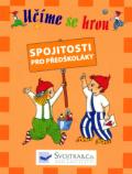 Svojtka&Co. Učíme se hrou - Spojitosti pro předškoláky