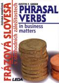 Leda Frzov slovesa v obchodnch zleitostech (Phrasal Verbs in business matters)