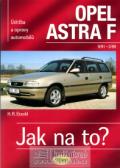 Etzold Hans-Rudiger Dr. OPEL ASTRA F 9/91 - 3/98 Jak na to? 22. - 6. vydání