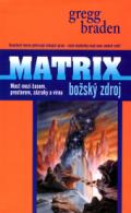 Braden Gregg MATRIX - Božský zdroj