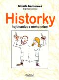 Emmerová Milada Historky hejtmanice z nemocnice