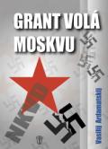 Naše vojsko Grand volá Moskvu