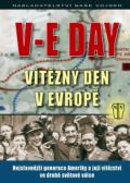 kolektiv autorů V-E DAY - Vítězný den v Evropě