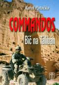 Naše vojsko Commandos - bič na Taliban