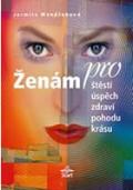 Start Ženám pro štěstí, úspěch, zdraví, pohodu, krásu