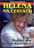 Formáčková Marie Helena na cestách aneb Thajský sen Heleny Růžičkové