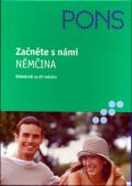 Pons Začněte s námi - Němčina (efektivně za tři měsíce)