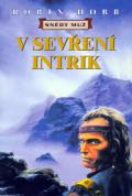 Hobb Robin V sevření intrik - Snědý muž