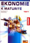 Navrátilová Petra Ekonomie nejen k maturitě - Testy/zadání