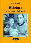 Sláfka Blázinec i v mé hlavě