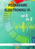 Malina Václav Poznáváme elektroniku VI. od A do Z