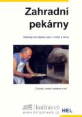 Lorenz-Ladener Claudia Zahradní pekárny - Návody na stavbu pecí z cihel a hlíny