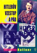 Naše vojsko Hitlerův vzestup a pád