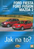 Jex R.M. Ford Fiesta/Ford Fusion/Mazda 2 - 2002-2008 - Jak na to? 108.