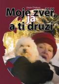 Čiháková Libuše Moje zvěř, já a ti druzí