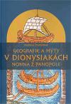 Pavel Mervart Geografie a mýty v Dionysiakách Nonna z Panopole