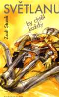 Staník Zsolt Světlanu by chtěl každý