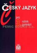 Kostečka Jiří Český jazyk pro 3.ročník gymnázií