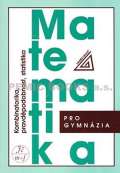 Prometheus Matematika pro gymnázia - Kombinatorika, pravděpodobnost, statistika