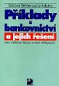 Fortuna Příklady z bankovnictví a jejich řešení pro SŠ a pro veřejnost