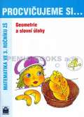 Kaslová Michaela Procvičujeme si...Geometrie a slovní úlohy (3.ročník)