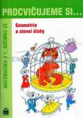 Kaslová Michaela Procvičujeme si...Geometrie a slovní úlohy (1.ročník)