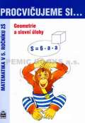 Kaslová Michaela Procvičujeme si...Geometrie a slovní úlohy (5.ročník)