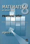 Boušková Jitka Matematika 8 pro základní školy - Algebra - Pracovní sešit