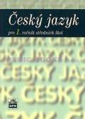 Čechová Marie Český jazyk pro 1. ročník SOŠ