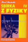 Prometheus Sbírka řešených úloh z fyziky pro střední školy IV.
