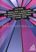 Prometheus Sbírka úloh z matematiky pro přípravu k maturitní zkoušce a k přijímacím zkouškám na VŠ