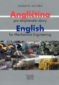 kolektiv autor Anglitina pro strojrensk obory/English for Mechanical Engineering