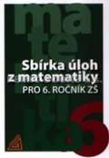 Prometheus Sbírka úloh z matematiky pro 6.ročník ZŠ
