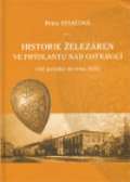 Montanex Historie železáren ve Frýdlantu nad Ostravicí