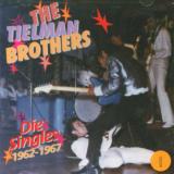 Tielman Brothers Singles 1962-1967