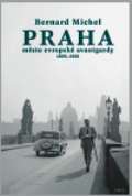 Argo PRAHA město evropské avantgardy 1895 - 1928