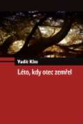 Dybbuk Léto, kdy otec zemřel