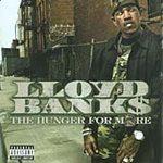 Banks Lloyd Hunger For More