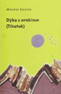 Dybbuk Dka z orobince (Tikotok)