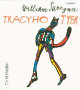 Saroyan William Tracyho tygr