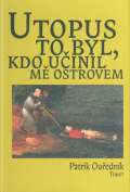 Torst Utopus to byl, kdo uinil m ostrovem