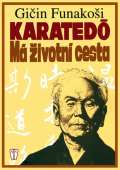 Nae vojsko Karated - M ivotn cesta