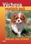 Vkend Vchova malch ps - Mal psi, velc ptel