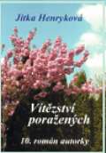Henryková Jitka Vítězství poražených