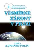 Truhlov Bohumila Vesmrn zkony v praxi 2 - Cesta k ivotnmu posln