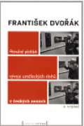 Dvořák František Stručný přehled vývoje uměleckých slohů v českých zemích