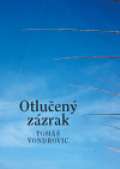 Malvern Otlučený zázrak