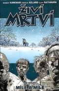 Crew Živí mrtví 2 - Míle a míle